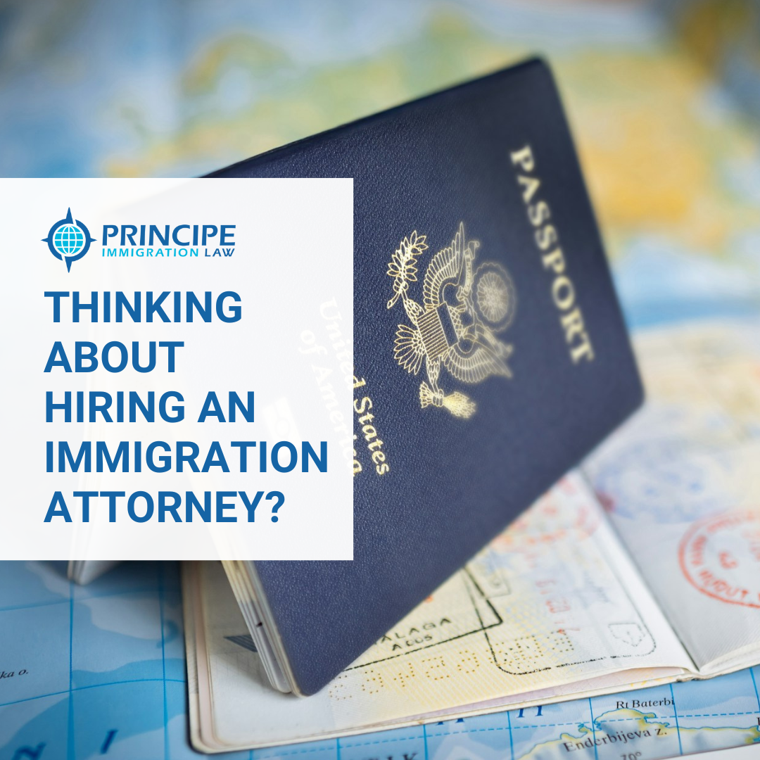 Thinking About Hiring an Immigration Attorney?