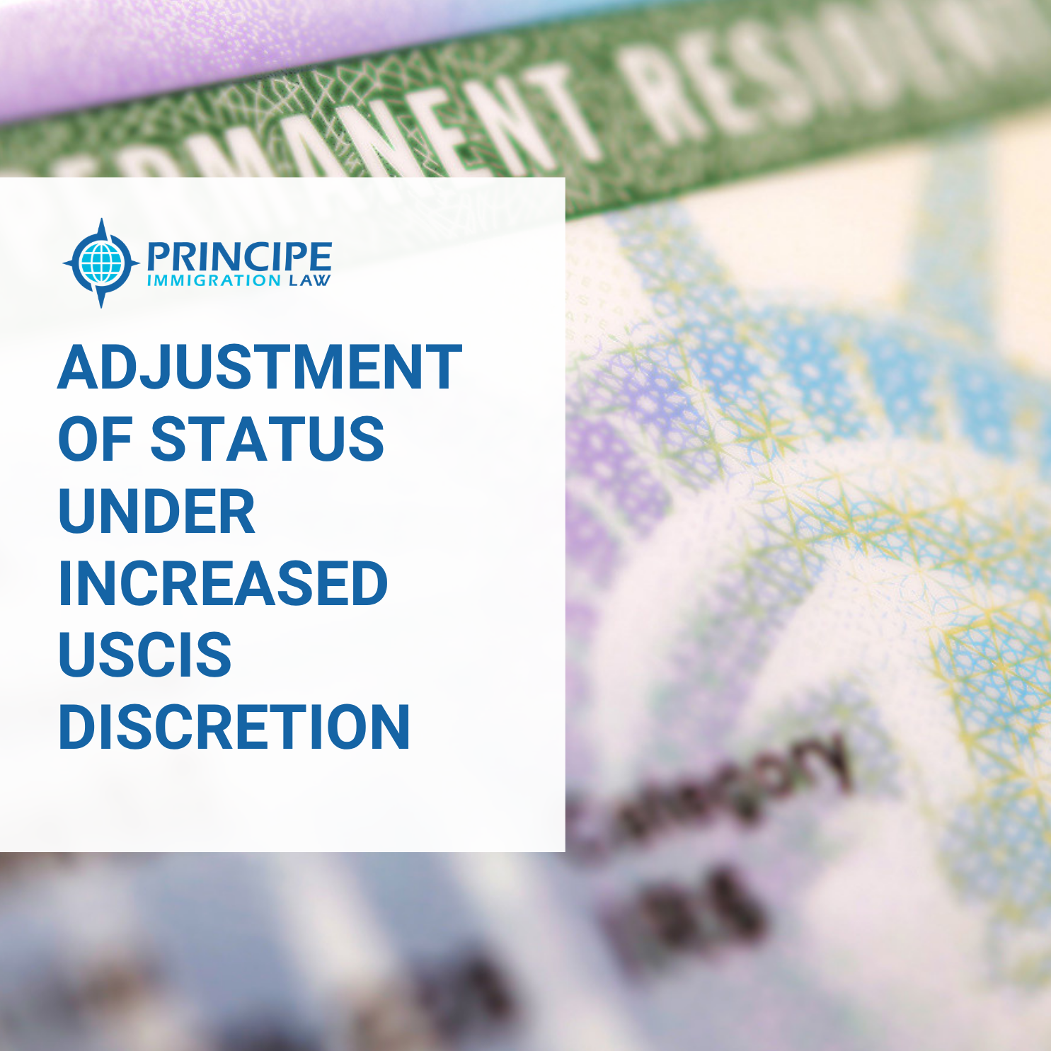 Adjustment of Status Under Increased USCIS Discretion: What Applicants Need to Know